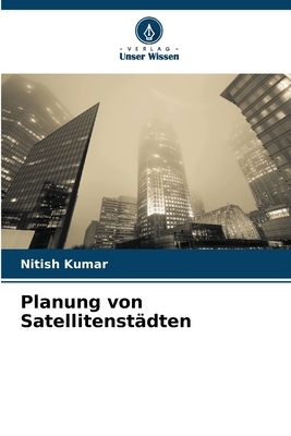 Planung von Satellitenstädten [German] 6208221471 Book Cover