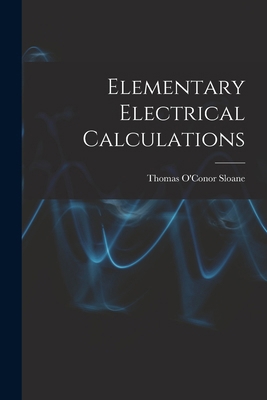 Elementary Electrical Calculations 1018924809 Book Cover