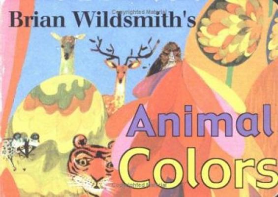 Brian Wildsmith's Animal Colors 1887734481 Book Cover