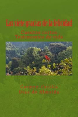 Las siete gracias de la felicidad [Spanish] 1979477876 Book Cover