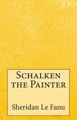 Schalken the Painter 1499214006 Book Cover