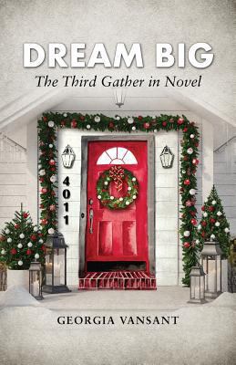 Dream Big: The Third Gather in Novel 1683148185 Book Cover