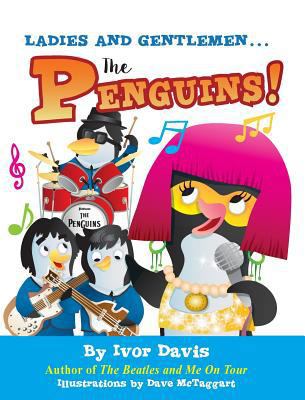 Ladies and Gentlemen...The Penguins! 0990371050 Book Cover