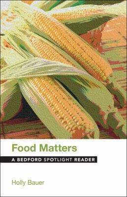 Food Matters: A Bedford Spotlight Reader 1457660962 Book Cover