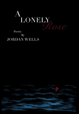 A Lonely Rose 173555233X Book Cover