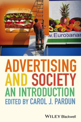 Advertising and Society 2e P 0470673095 Book Cover