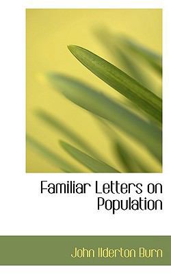 Familiar Letters on Population 1110451970 Book Cover