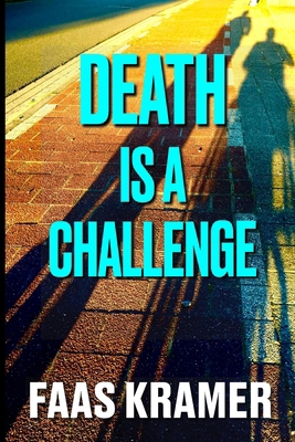 Death Is a Challenge 9082217627 Book Cover