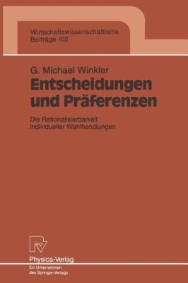 Entscheidungen Und Präferenzen: Die Rationalisi... [German] 3790807869 Book Cover