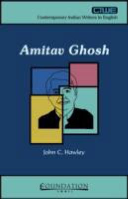 Amitav Ghosh: An Introduction 8175962593 Book Cover