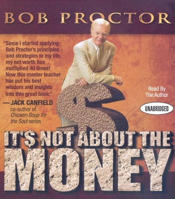 It's Not about the Money 1596593768 Book Cover