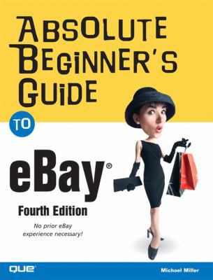 Absolute Beginner's Guide to eBay 078973561X Book Cover