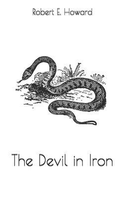 The Devil in Iron 1697035582 Book Cover