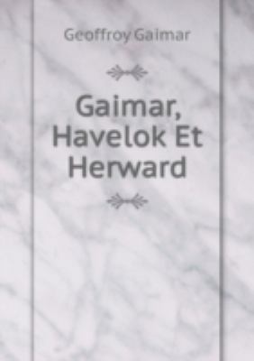 Gaimar Havelok Et Herward [Russian] 5879830276 Book Cover