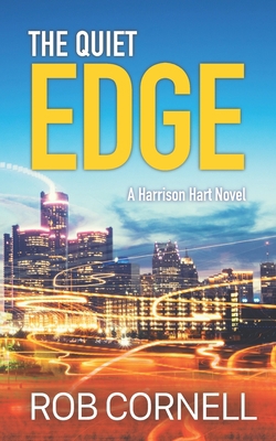The Quiet Edge: A Harrison Hart Mystery B085RP5KKG Book Cover