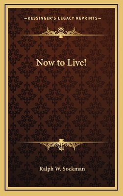 Now to Live! 116337458X Book Cover