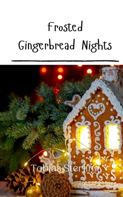 Frosted Gingerbread Nights 9916908575 Book Cover