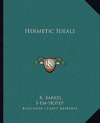 Hermetic Ideals 1162836555 Book Cover