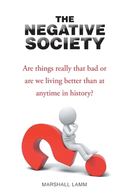 The Negative Society 1633389413 Book Cover