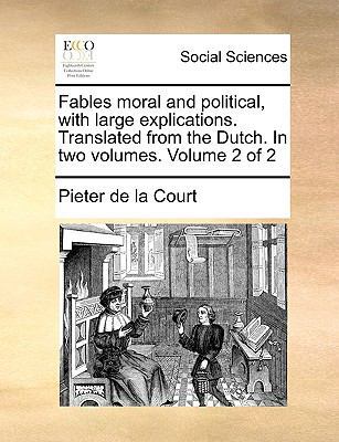 Fables Moral and Political, with Large Explicat... 1140879138 Book Cover