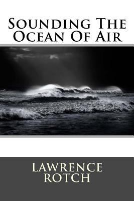 Sounding The Ocean Of Air 1511495847 Book Cover