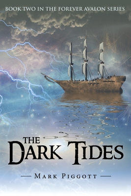 The Dark Tides: Book Two in the Forever Avalon ... 1491749407 Book Cover