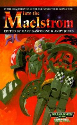 Into the Maelstrom: Warhammer 40,000 Stories 0671783866 Book Cover