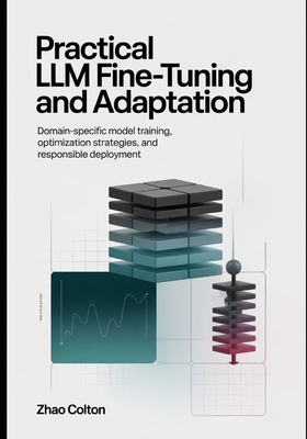Fine Tuning LLM Practical Implementation and Ad... B0GQSHPL26 Book Cover