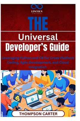 The Universal Developer's Guide: Leveraging Pyt... B0F29PXJPK Book Cover