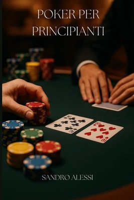 Poker per principianti [Italian] B0FX14F5VJ Book Cover