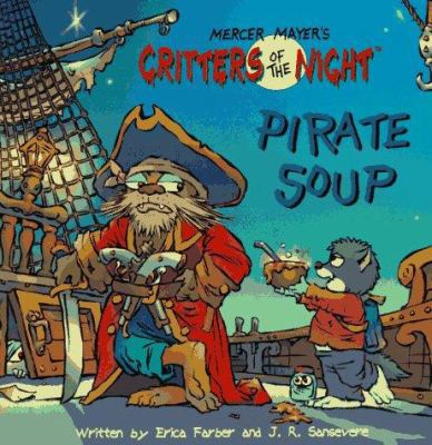 Pirate Soup (Critters of the Night) 0679873643 Book Cover