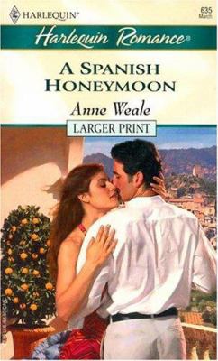 A Spanish Honeymoon [Large Print] 0373181353 Book Cover