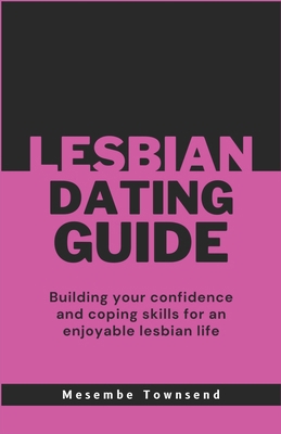 Lesbian Dating Guide: Building your confidence ... B0BMSKP8QL Book Cover