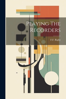 Playing The Recorders 1021439118 Book Cover