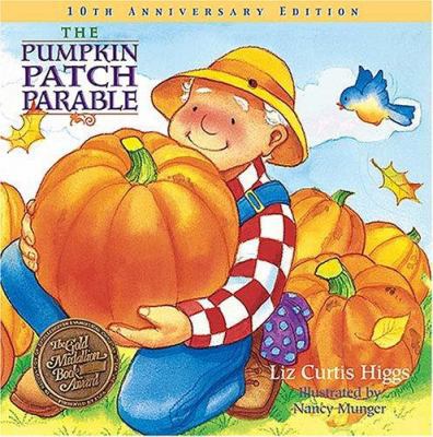 The Pumpkin Patch Parable 1400308461 Book Cover