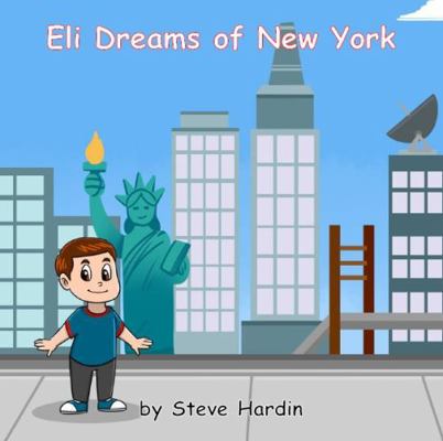 Eli Dreams of New York