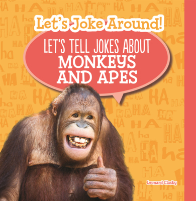 Let's Tell Jokes about Monkeys and Apes B0GMZ71QJ6 Book Cover