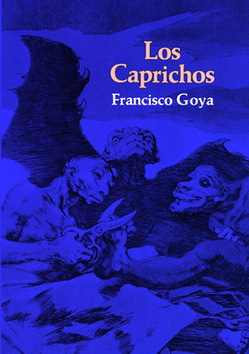 Los Caprichos 0486223841 Book Cover