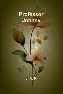 Professor Johnny 9362516934 Book Cover