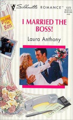 I Married the Boss!: Loving the Boss 0373193726 Book Cover