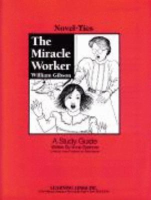 Miracle Worker: Novel-Ties Study Guide 1569820740 Book Cover