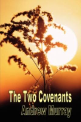 The Two Covenants and the Second Blessing (Andr... 1846858607 Book Cover