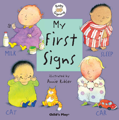 My First Signs: American Sign Language B010E2P84G Book Cover