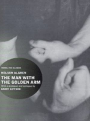 The Man With the Golden Arm 086241976X Book Cover