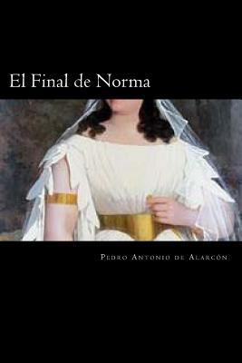 El Final de Norma (Spanish Edition) [Spanish] 1537783718 Book Cover