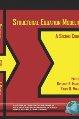 Structural Equation Modeling: A Second Course (Hc) 1593110154 Book Cover