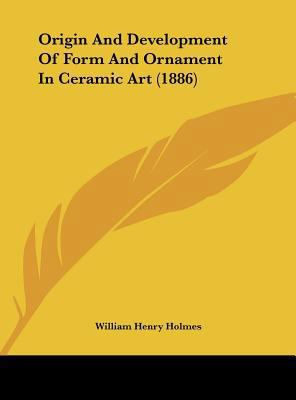 Origin and Development of Form and Ornament in ... 1162104767 Book Cover