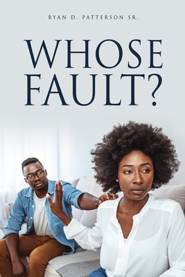 Whose Fault? 1662822499 Book Cover