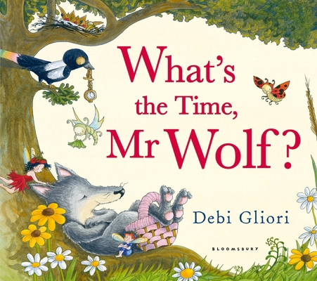 What's the Time, Mr Wolf? 1408819414 Book Cover