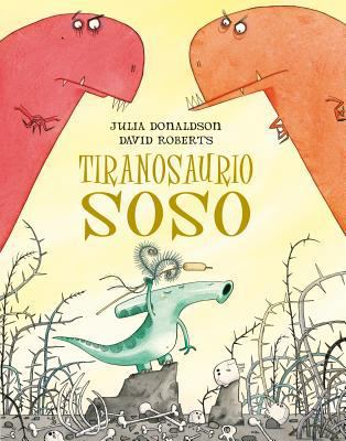 Tiranosaurio Soso [Spanish] 8491451277 Book Cover